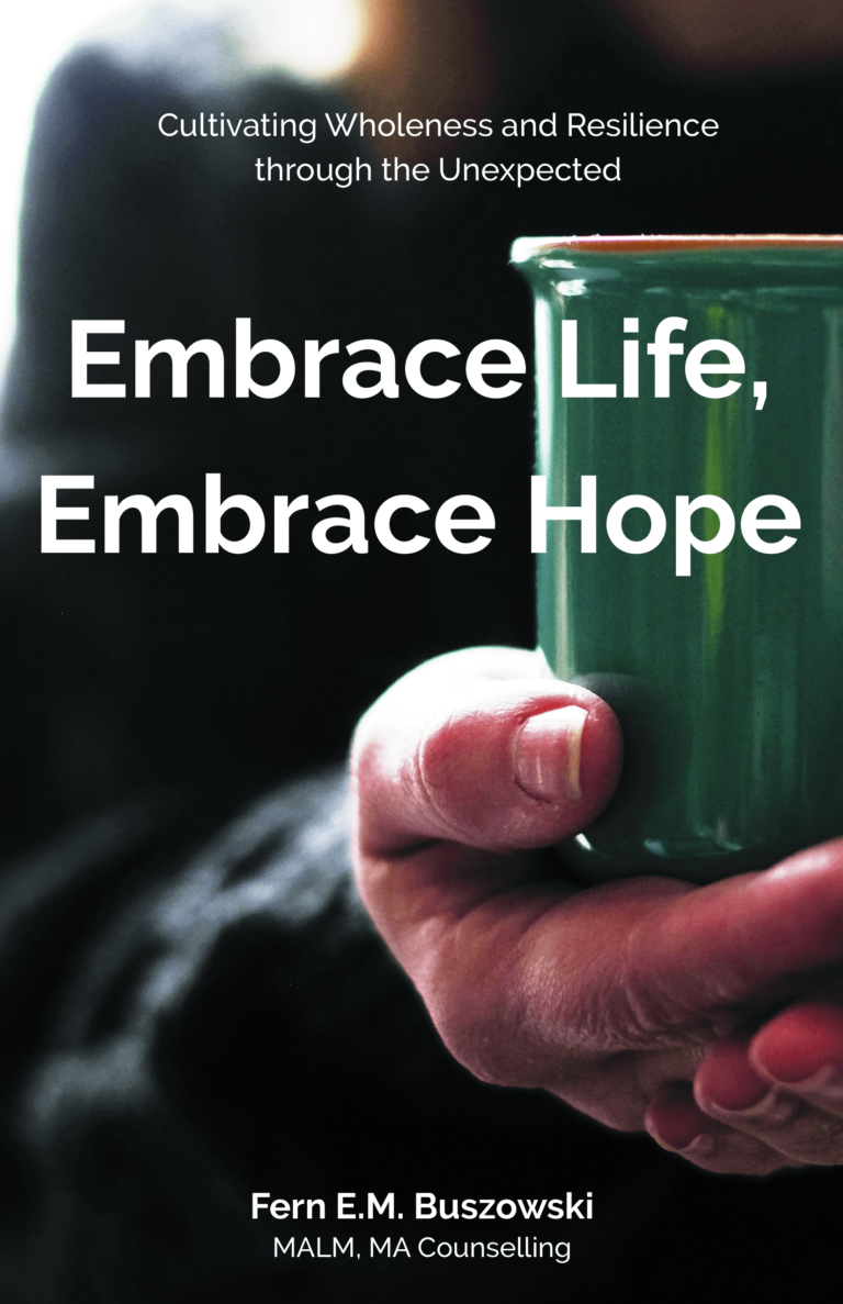 Embrace Life, Embrace Hope